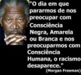 /album/fotos/frases-textos-e-mensagens-sobre-racismo-morgan-freeman-jpg/